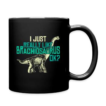 I Just Like Dinosaurs - Full Colour Mug - black - Right