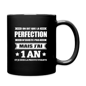 LA PERFECTION À 1 AN - Mug uni - noir - Droite