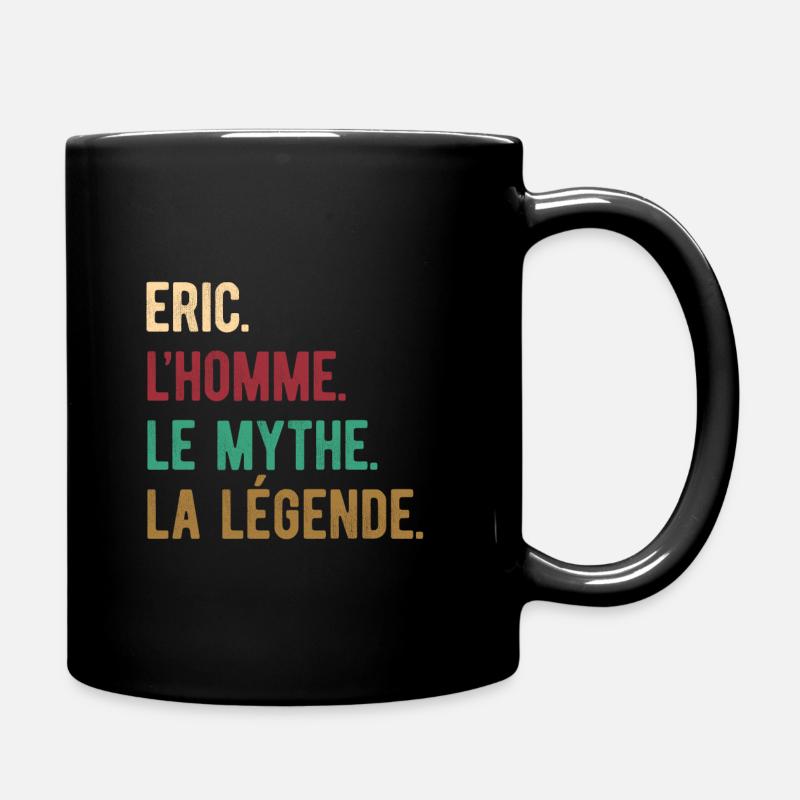 ERIC L'HOMME LE MYTHE LA LÉGENDE - Mug uni - noir