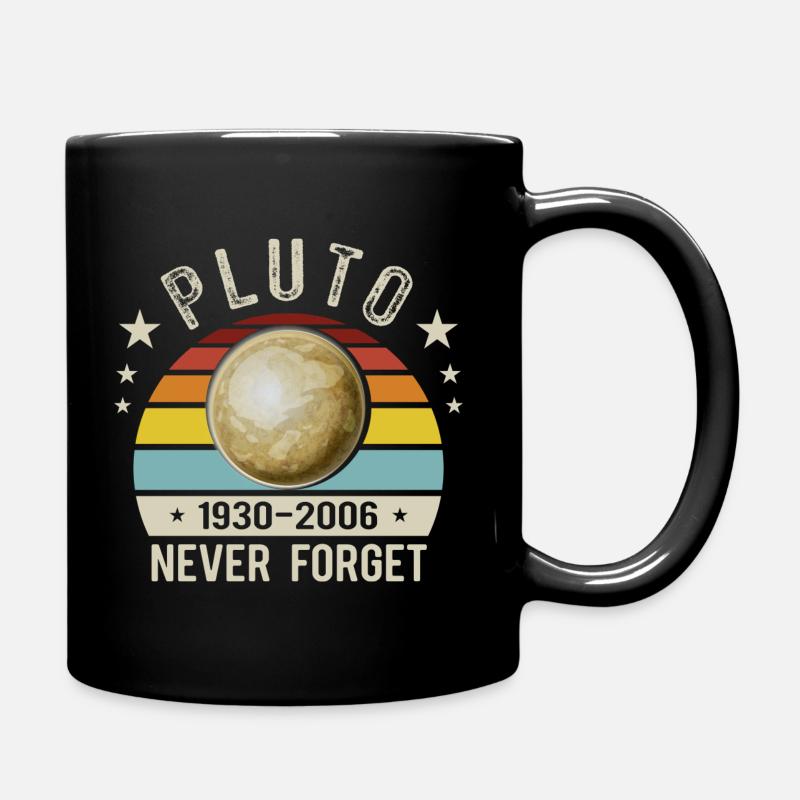 Pluto niemals vergessen - Tasse einfarbig - Schwarz