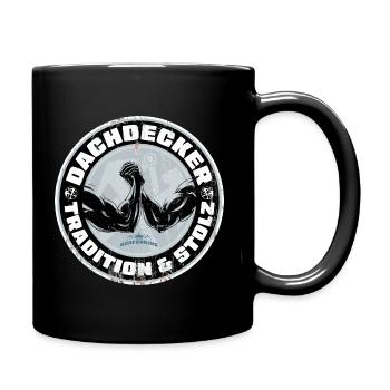 Dachdecker Shirt Tradition und Stolz - Tasse einfarbig - Schwarz - Rechts