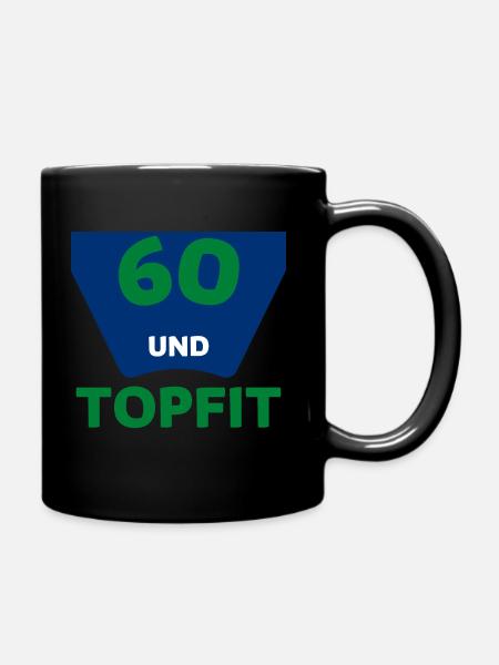 60 Jahre und topfit - Jung geblieben - Tasse einfarbig - Schwarz