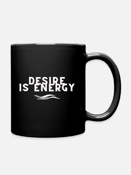 Desire is Energy - Mug uni - noir