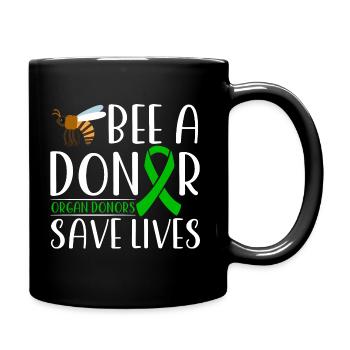 Bee A Donor Organ Donor Saves Lives - Tasse einfarbig - Schwarz - Rechts