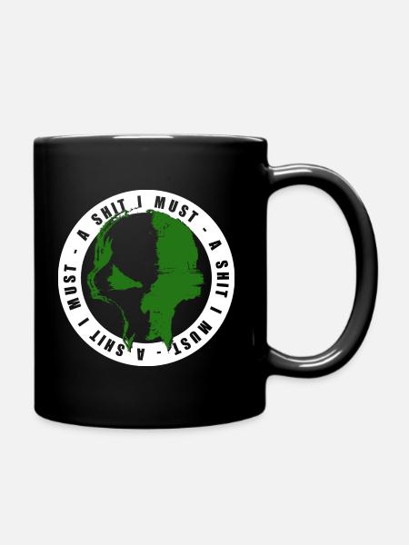 A shit i must - Tasse einfarbig - Schwarz