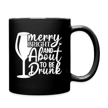 Joyeux brillant et sur le point d’être ivre - Wine Saying - Mug uni - noir - Droite