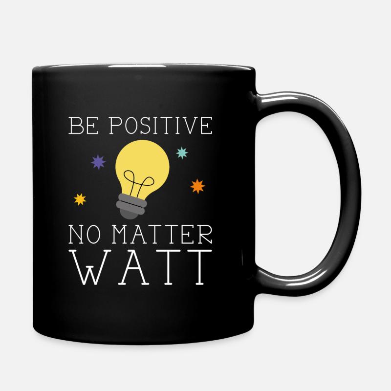 Soyez positif peu importe Watt - Mug uni - noir
