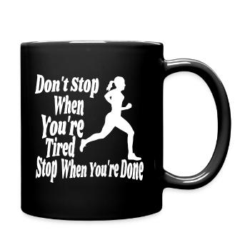 stop when your done encourage - Full Colour Mug - black - Right