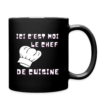 Ici c’est moi LE CHEF de cuisine chef humour - Mug uni - noir - Droite
