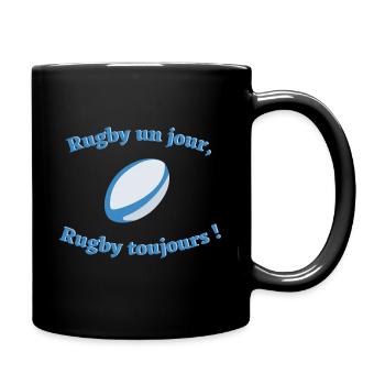 Rugby un jour, rugby toujours ! - Mug uni - noir - Droite