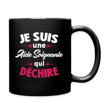 Je Suis Une Aide Soignante Qui Déchire - Mug uni - noir - Droite