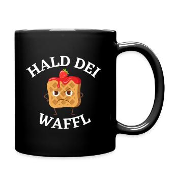 Hald dei Waffl etz! - Tasse einfarbig - Schwarz - Rechts