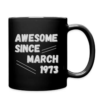 Génial depuis mars 1973 - anniversaire mars 1973 50 - Mug uni - noir - Droite