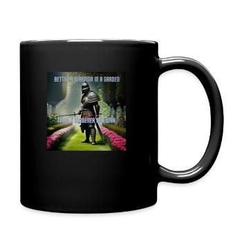 Be a warrior in a Garden - Tasse einfarbig - Schwarz - Rechts
