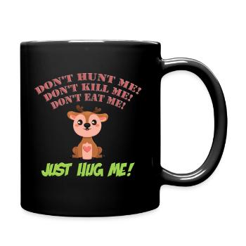 Don' t hunt me HD - Tasse einfarbig - Schwarz - Rechts