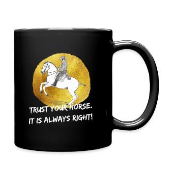 Trust your horse It is always right 2 - Full Colour Mug - black - Right