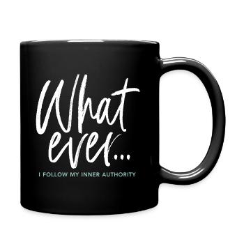 Qu’importe... Je suis mon autorité intérieure - Mug uni - noir - Droite