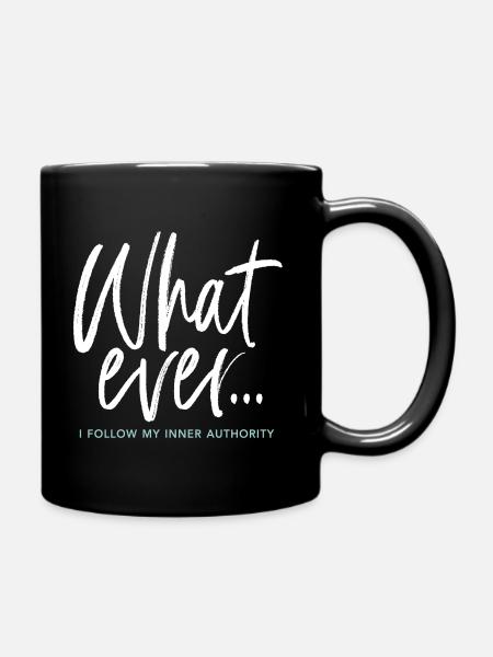 Qu’importe... Je suis mon autorité intérieure - Mug uni - noir