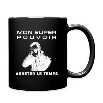 Super Pouvoir ARRETER LE TEMPS Photographe - Mug uni - noir - Droite