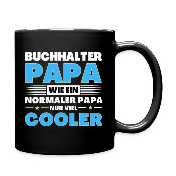 Buchhalter Papa wie ein normaler nur viel cooler - Tasse einfarbig - Schwarz - Rechts