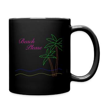 Beach Please - Tasse einfarbig - Schwarz - Rechts