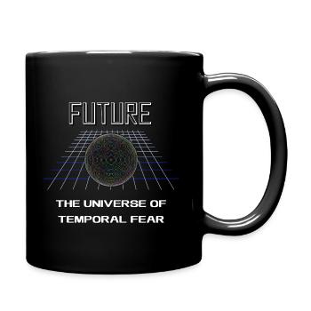 Future the universe of temporal fear - Full Colour Mug - black - Right