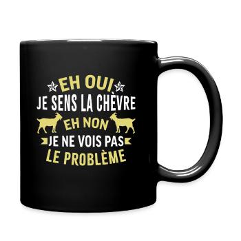 Eh oui je sens la chèvre - Mug uni - noir - Droite