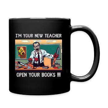 Je suis ton nouveau professeur Ouvrez vos livres !! - Mug uni - noir - Droite