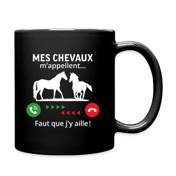 mes chevaux m'appelle faut quẹ j'y aille! - Mug uni - noir - Droite