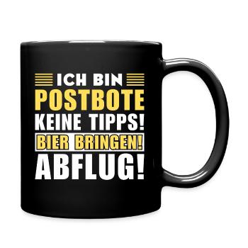 Ich bin Postbote - Keine Tipps! Bier bringen - Tasse einfarbig - Schwarz - Rechts