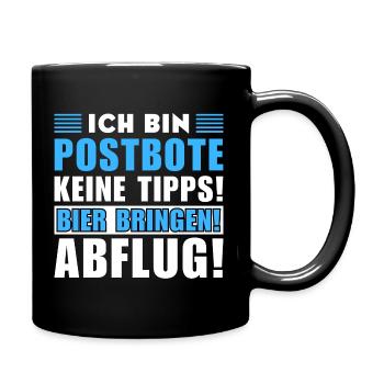 Ich bin Postbote - Keine Tipps! Bier bringen - Tasse einfarbig - Schwarz - Rechts