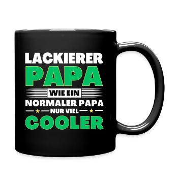 Lackierer Papa wie ein normaler nur viel cooler - Tasse einfarbig - Schwarz - Rechts