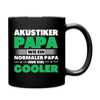 Akustiker Papa wie ein normaler nur viel cooler - Tasse einfarbig - Schwarz - Rechts