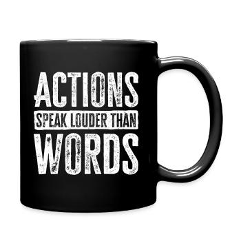 Actions Speak Louder Than Words - Motivation Gift - Full Colour Mug - black - Right