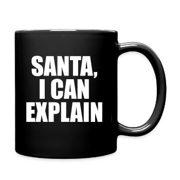 SANTA I can explain lustiger Weihnachts Spruch - Tasse einfarbig - Schwarz - Rechts