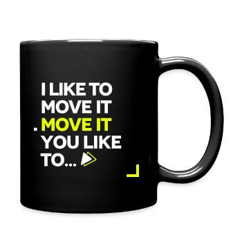 I Like To Move It - Mug uni - noir - Droite