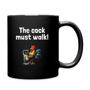 Denglisch Accessoires: Der Hahn muss laufen - Tasse einfarbig - Schwarz - Rechts