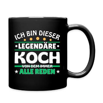 Ich bin dieser legendäre Koch - Tasse einfarbig - Schwarz - Rechts