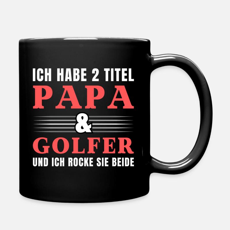 Ich habe 2 Titel Papa und Golfer - Tasse einfarbig - Schwarz
