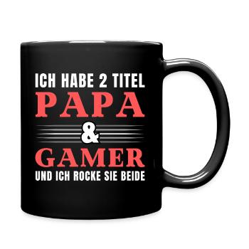 Ich habe 2 Titel Papa und Gamer - Tasse einfarbig - Schwarz - Rechts