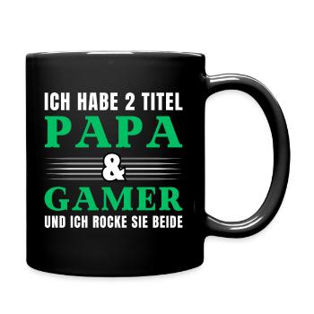 Ich habe 2 Titel Papa und Gamer - Tasse einfarbig - Schwarz - Rechts
