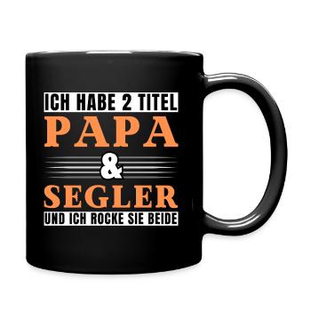 Ich habe 2 Titel Papa und Segler - Tasse einfarbig - Schwarz - Rechts
