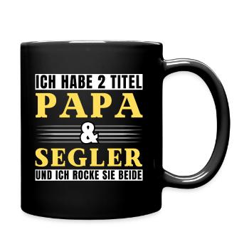Ich habe 2 Titel Papa und Segler - Tasse einfarbig - Schwarz - Rechts