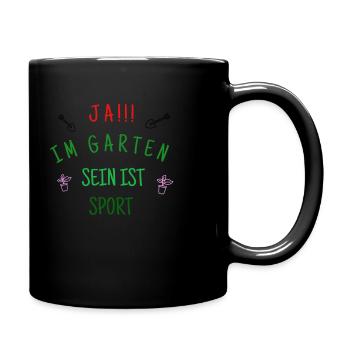 Ja!!! Im Garten sein ist ein Sport - Tasse einfarbig - Schwarz - Rechts