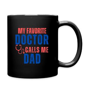 Father's Day My Favorite Doctor Calls Me Dad - Mug uni - noir - Droite
