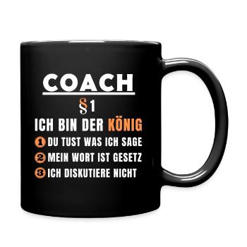 Coach Geschenk - Ich bin der König - Tasse einfarbig - Schwarz - Rechts