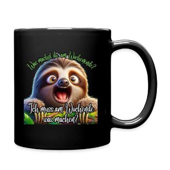 Faultier Wochenende - Tasse einfarbig - Schwarz - Rechts