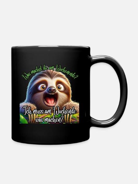 Faultier Wochenende - Tasse einfarbig - Schwarz