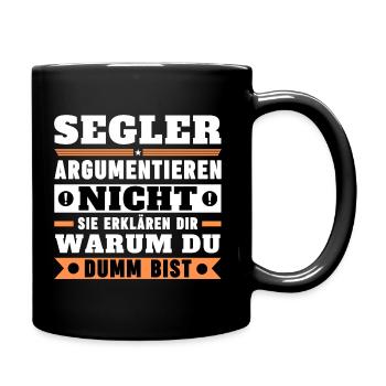 Segler argumentieren nicht - Tasse einfarbig - Schwarz - Rechts
