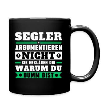 Segler argumentieren nicht - Tasse einfarbig - Schwarz - Rechts